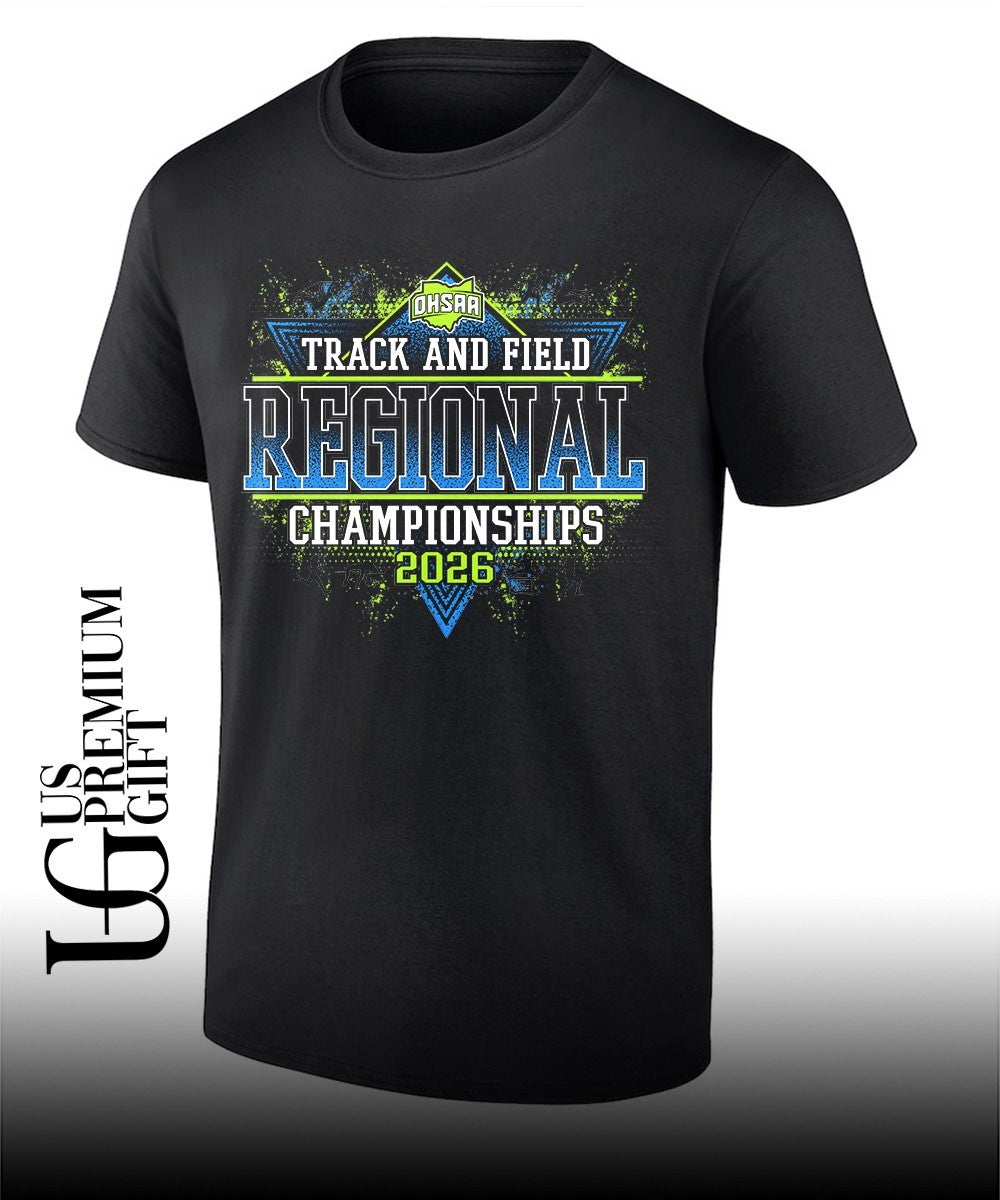 2026 OHSAA Track & Field Regionals Championships shirt Unisex T-shirt, Sweatshirt, Hoodie, Long Sleeve Tee