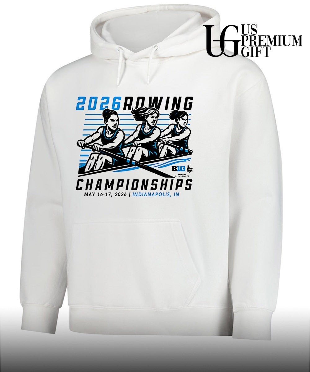 2026 Rowing Championships Big Ten shirt Unisex T-shirt, Sweatshirt, Hoodie, Long Sleeve Tee