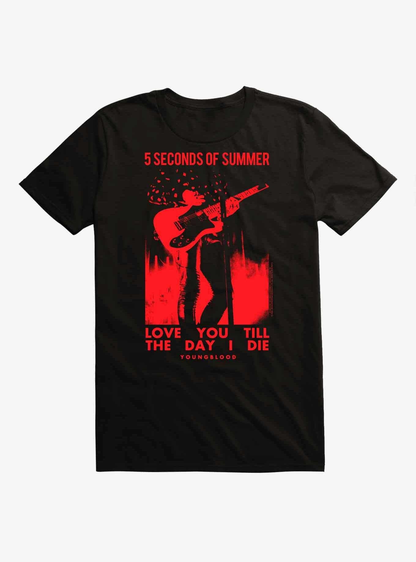 Seconds Of Sumer Love You Till The Day I Die Shirt T Shirt Gift Ready