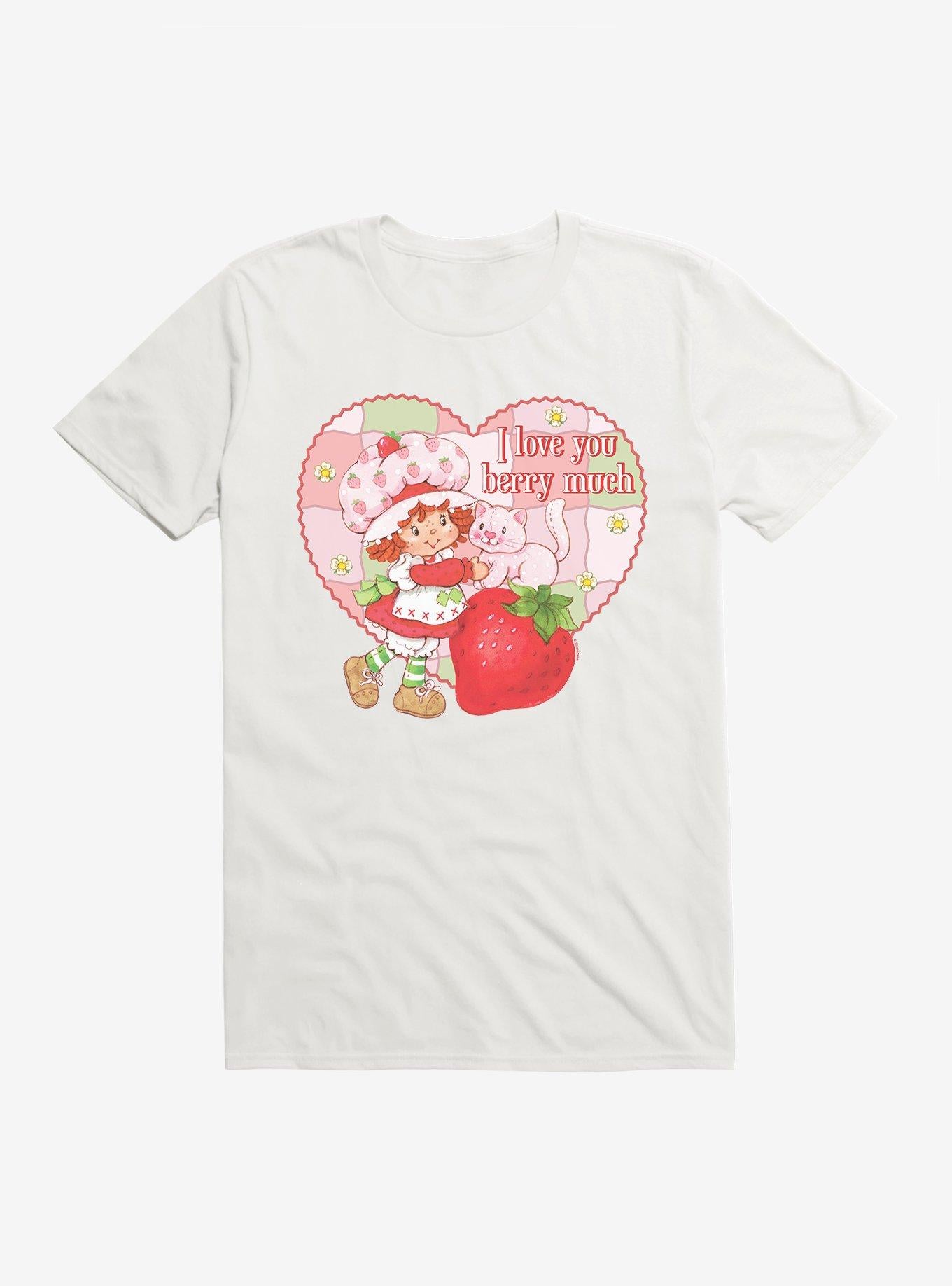 Strawberry Shortcake Custard I Love You Berry Much Shirt T Shirt Cozy Fit