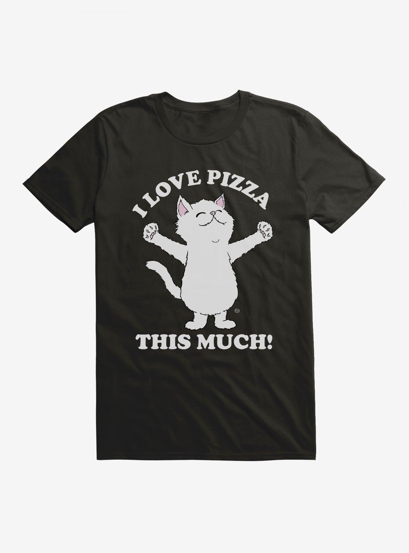I Love Pizza This Much Shirt T Shirt Gift Ready