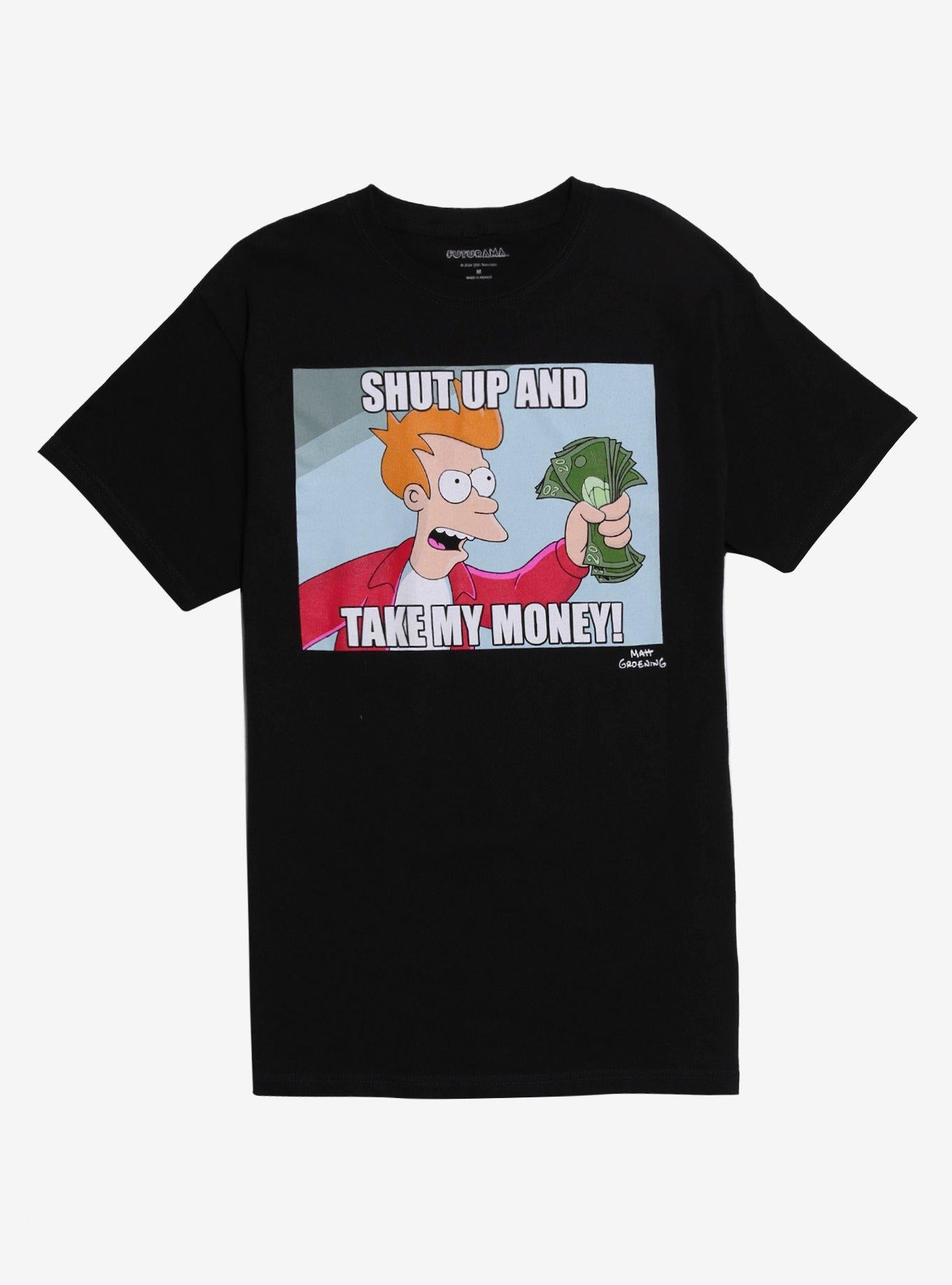 Futurama Shut Up And Take My Money T-Shirt
