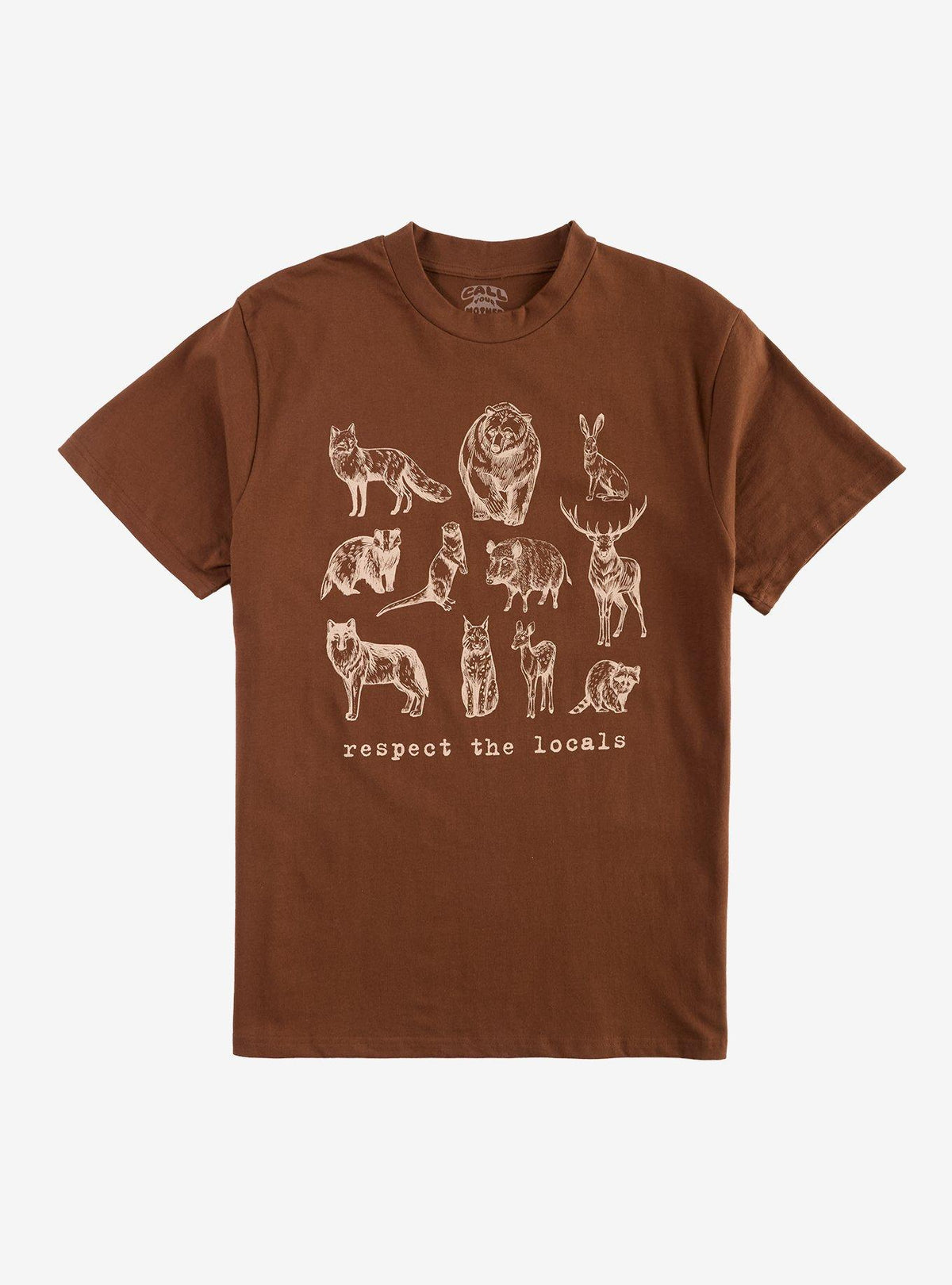 Local Animal Respect T-Shirt By Call Your Mother