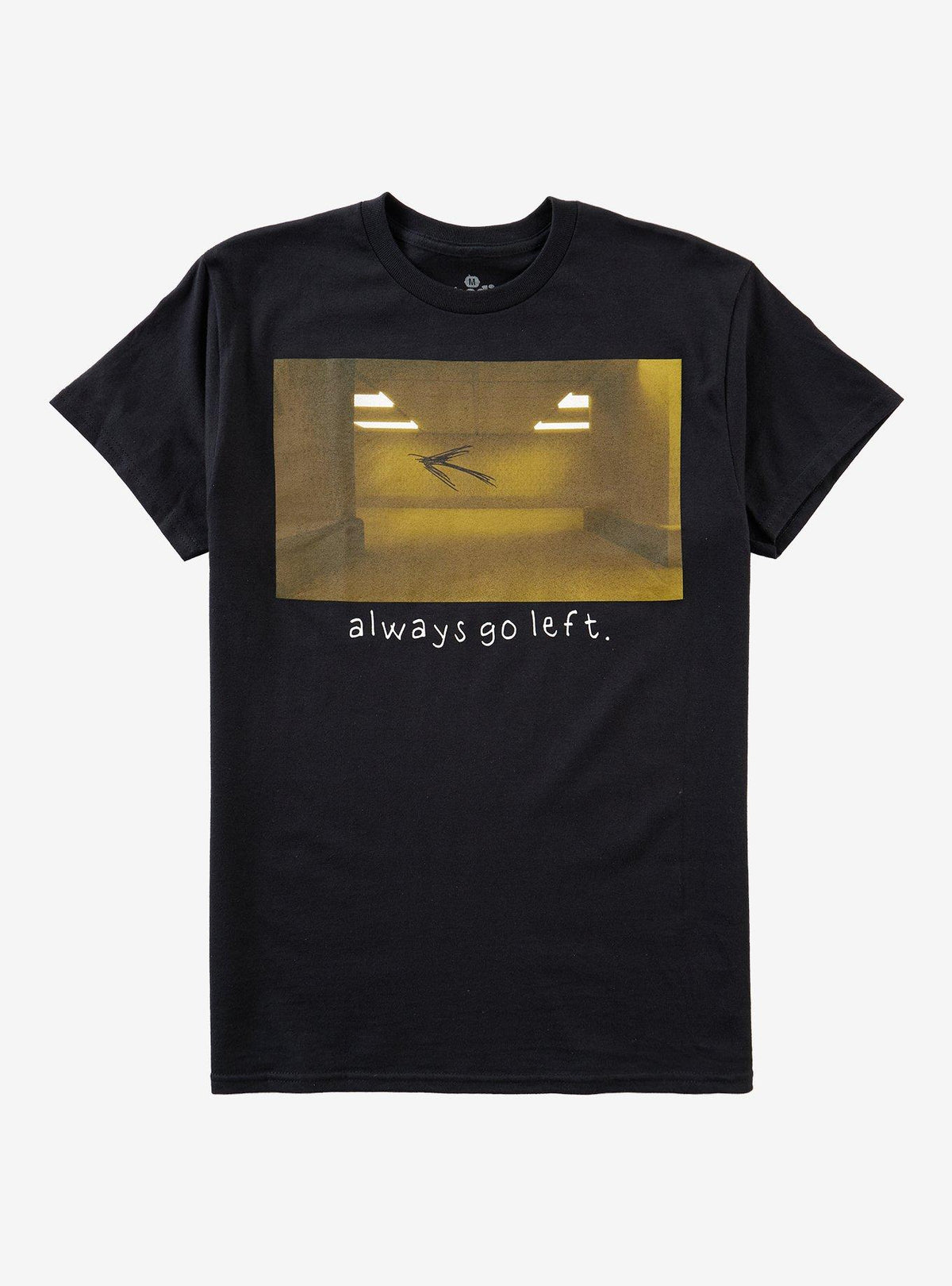 Always Go Left T-Shirt