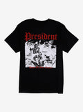 President Blood Of Your Empire T-Shirt