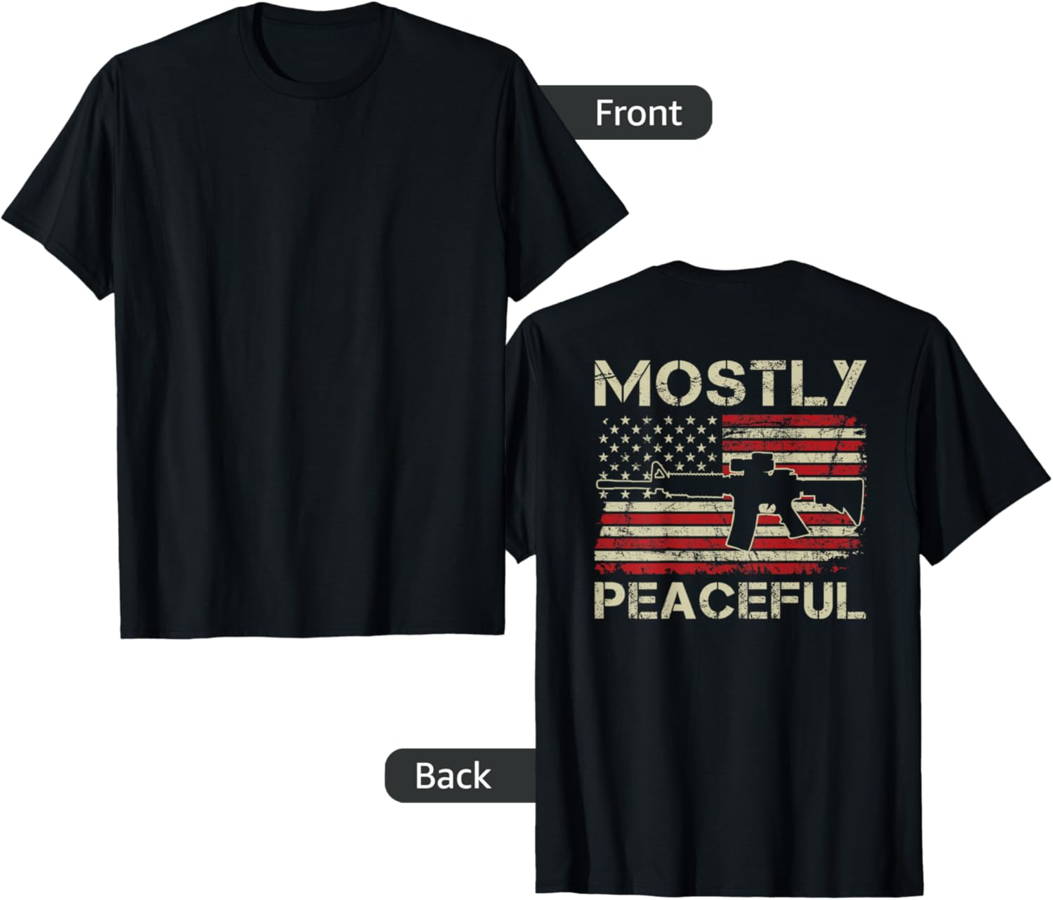 Mostly Peaceful 2Nd Amendment Pro Guns Ar15 Usa On Back