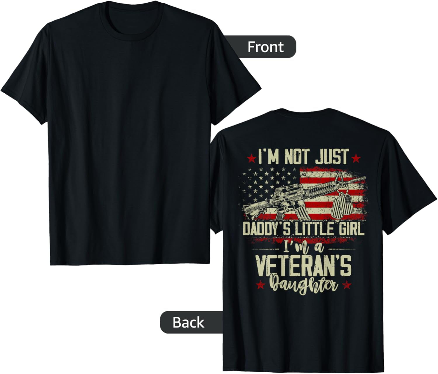 Im Not Just Daddys Little Girl Veterans Daughter On Back