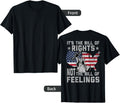 Its The Bill Of Rights Not The Bill Of Feelings Gun Rights