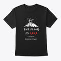 The Floor Is Lava - Pompeii | Premium Unisex T-Shirt