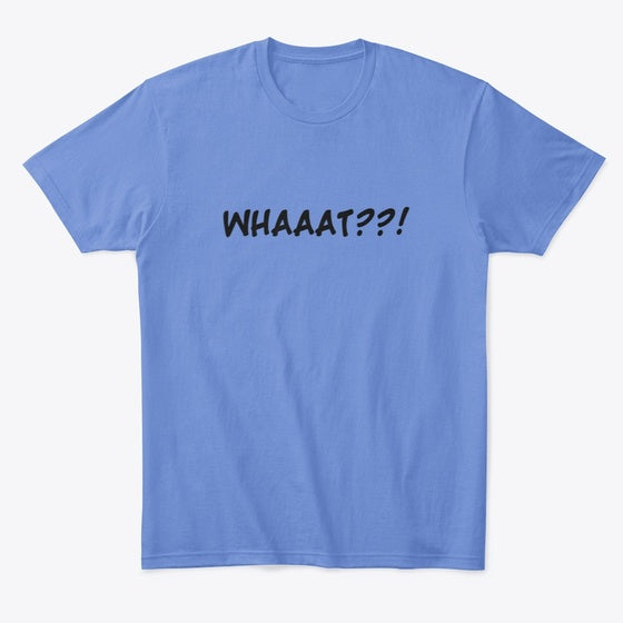 WHAAAT | Premium Unisex T-Shirt