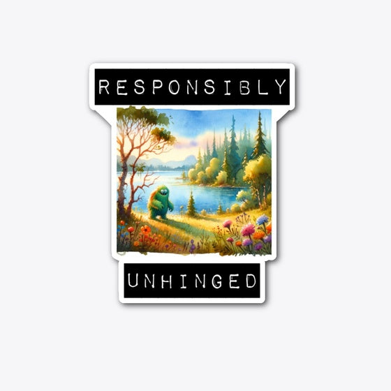 Responsibly Unhinged | Graphic T-Shirt for Unisex