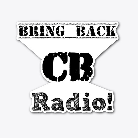 Bring Back CB Radio Apparel Viral US Style Gaming Fan Favorite