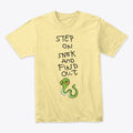 Step on Snek and Find Out | Premium Unisex T-Shirt