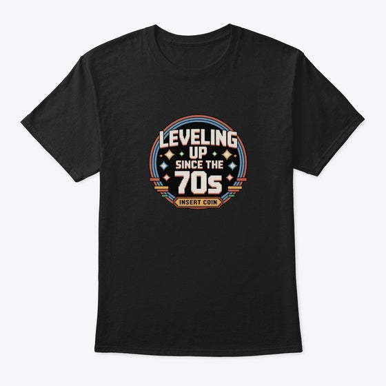 Leveling Up Since The 70s Apparel Trending 2025 High CTR Pick