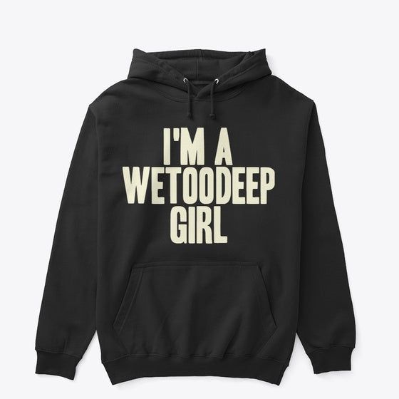 WeTooDeep Girl | Graphic T-Shirt for Unisex