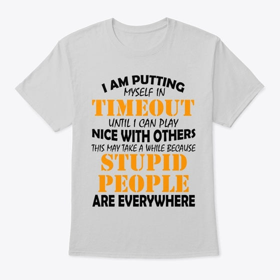 I am putting myself in timeout | Premium Unisex T-Shirt