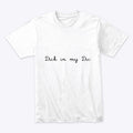 Dick in My Dick Shirt
