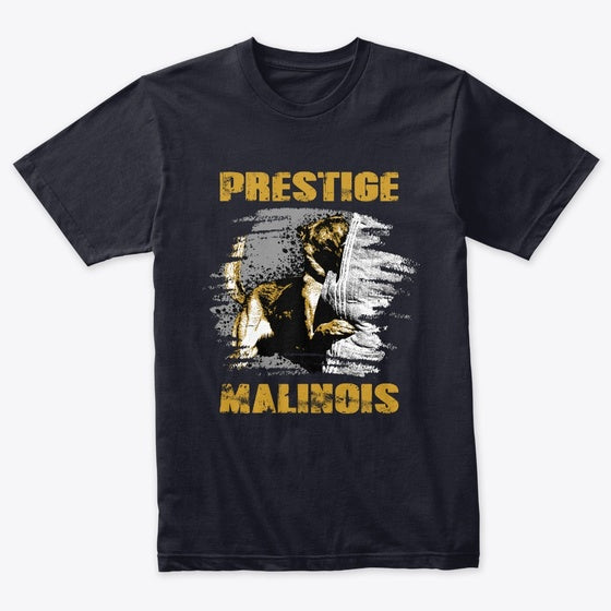 Prestige Malinois Clothes | Premium Unisex T-Shirt, Trending Graphic Tee