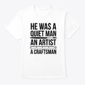 He was a quiet man ASMR tshirt | Graphic T-Shirt for Unisex
