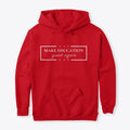 MAKE EDUCATION GREAT AGAIN | Premium Unisex T-Shirt