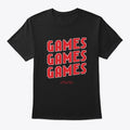 GAMES GAMES GAMES Apparel High Search Demand Gaming Fan Favorite