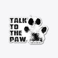 Talk to the Paw | Premium Unisex T-Shirt, Trending Graphic Tee