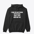 I Can Fix Anything Shirt