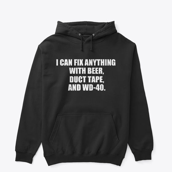 I Can Fix Anything Shirt