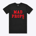 Mad Props Shirt