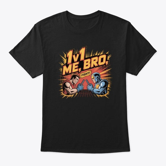 1v1 Me Bro Apparel High Search Demand Gaming Fan Favorite