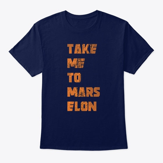 Take Me To Mars Elon | Premium Unisex T-Shirt