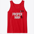 Proper Man Tank | Graphic T-Shirt for Unisex
