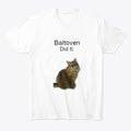 Baitoven Did It Shirt