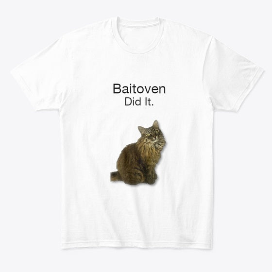 Baitoven Did It Shirt