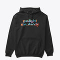 Gaslight Me Daddy RGB Hoodie | Premium Unisex T-Shirt