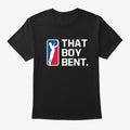 THAT BOY BENT TEE | Premium Unisex T-Shirt