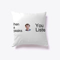When He Speaks | Graphic T-Shirt for Unisex