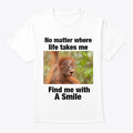 Find me with a smile | Graphic T-Shirt for Unisex
