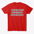 Paused My Game To Be Here Apparel Trending 2025 Gaming Fan Favorite