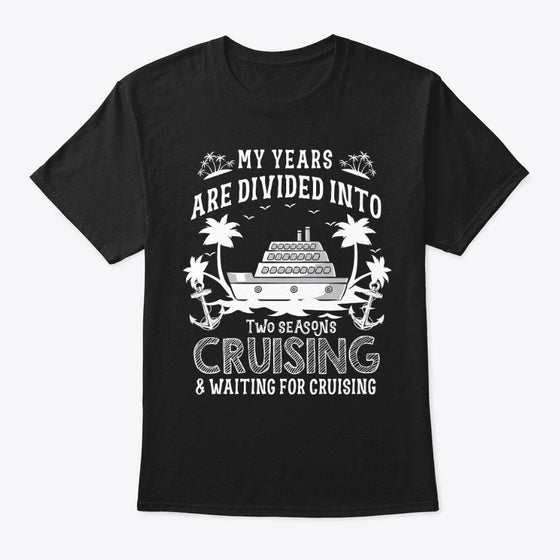Two Seasons Cruising | Premium Unisex T-Shirt