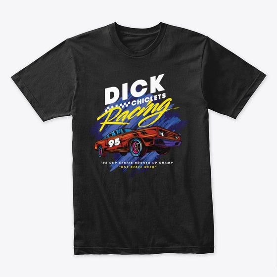Dick Chiclets Racing Apparel High Search Demand Gaming Fan Favorite