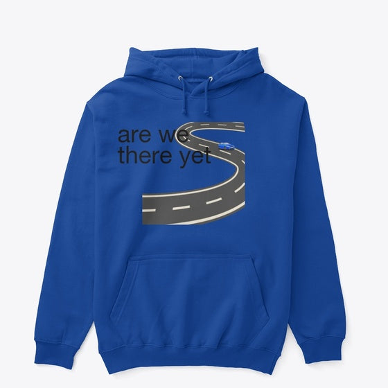 Are We There Yet Shirt