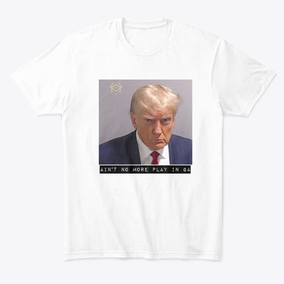 No More Play in GA | Graphic T-Shirt for Unisex
