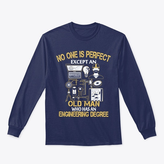 Perfect Engineer Old Man V4 - SHIRT | Graphic T-Shirt for Unisex
