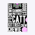ChewieCatt Poster Apparel Trending 2025 Gaming Fan Favorite