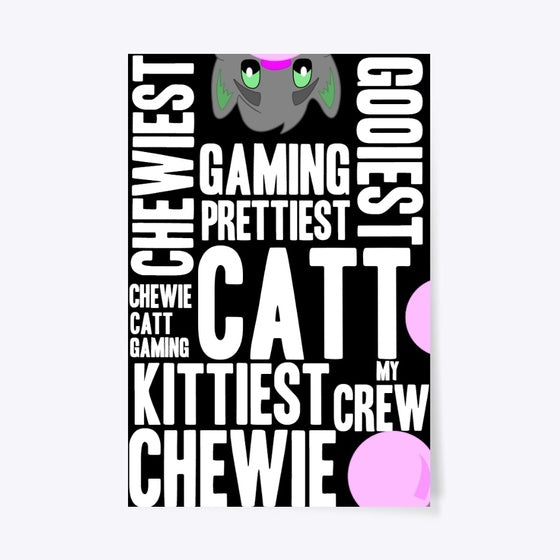 ChewieCatt Poster Apparel Trending 2025 Gaming Fan Favorite