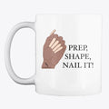 Prep Shape Nail it | Premium Unisex T-Shirt