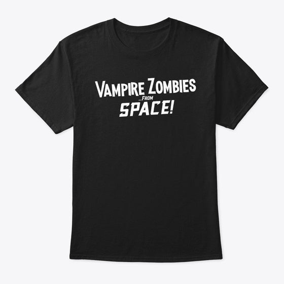 Vampire Zombies From Space T-Shirt | Premium Unisex T-Shirt, Trending Graphic Tee
