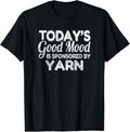 Today's Good Mood Is Sponsored By Yarn