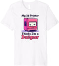 My 3D Printer Thinks Im A Designer Design 3D Printing Premium